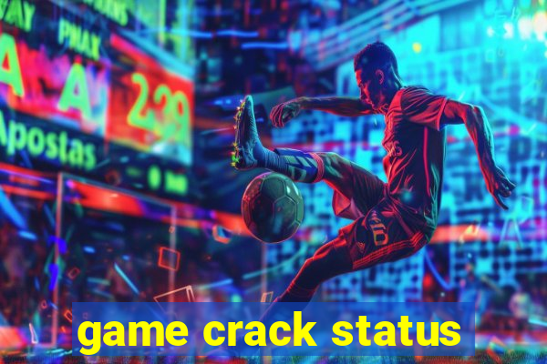 game crack status